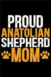 Proud Anatolian Shepherd Mom