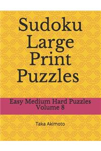 Sudoku Large Print Puzzles Volume 8