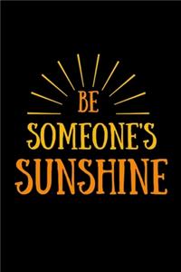 be someone sunshine's