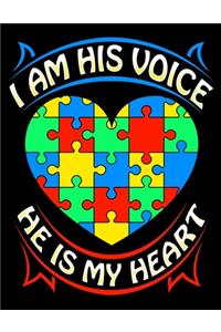 I Am His Voice He Is My Heart