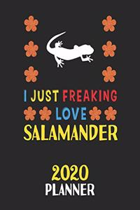 I Just Freaking Love Salamander 2020 Planner