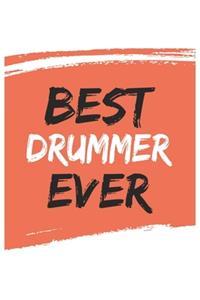 Best drummer Ever drummers Gifts drummer Appreciation Gift, Coolest drummer Notebook A beautiful