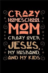 Crazy Homeschool Mom