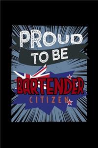 Proud to be bartender citizen