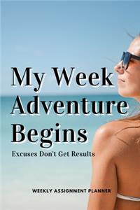 My Week Adventure Begins