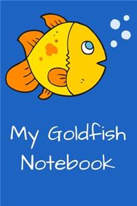 My Goldfish Notebook
