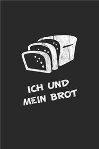 Ich und mein Brot