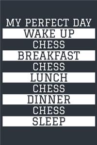 Chess Notebook 'My Perfect Day' - Funny Chess Player Gift - Chess Journal - Chess Diary