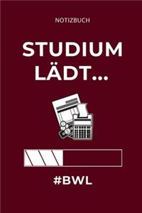 Notizbuch Studium Lädt... #bwl: A5 Studienplaner für Studenten - Coole Geschenkidee zum Studienstart - Semesterplaner - Abitur - ersten Semester - Schulabschluss - Betriebswirtscha