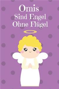Omis Sind Wie Engel Ohne Flügel
