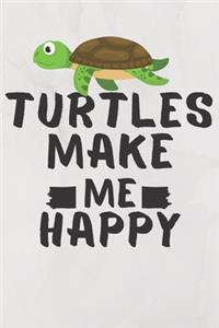 Turtles Make Me Happy