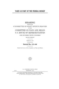 Taxes as part of the federal budget