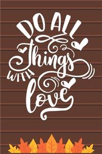 Do All Things With Love