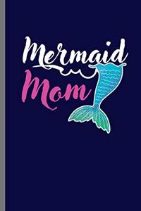 Mermaid Mom