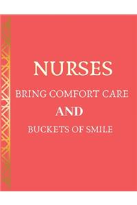 Nurses bring comfort care and buckets of smile