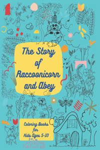 Story of Raccoonicorn and Abey