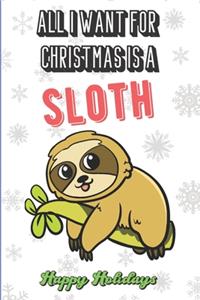 All I Want For Christmas Is A Sloth