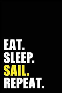 Eat Sleep Sail Repeat