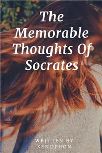 The Memorable Thoughts Of Socrates
