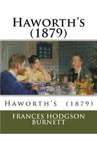 Haworth's (1879)
