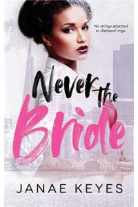 Never the Bride