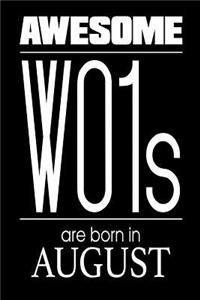 Awesome WO1s Are Born In August