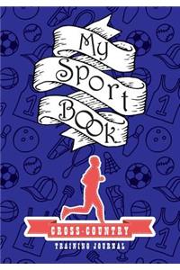 My Sport Book - Cross-Country Runner Training Journal
