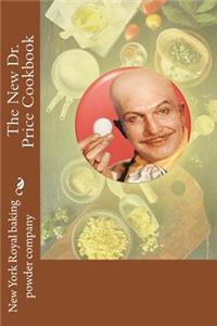 The New Dr. Price Cookbook