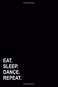 Eat Sleep Dance Repeat
