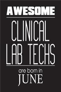 Awesome Clinical Lab Techs Are Born In June