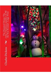 The Haunted House The extra Christmas number of All the Year Round