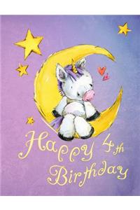 Happy 4th Birthday: Sweet Unicorn on Moon Themed Primary Writing Tablet for 4 Year Old Kids Learning to Write, 65 Sheets of Blank Lined Practice Paper to Write Letters,