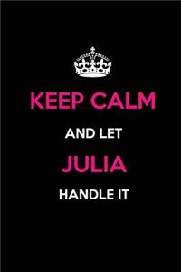 Keep Calm and Let Julia Handle It