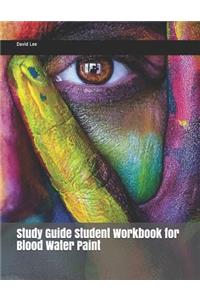 Study Guide Student Workbook for Blood Water Paint