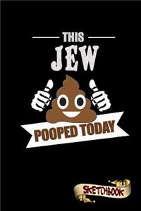 This Jew Pooped Today