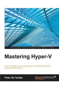 Mastering Hyper-V