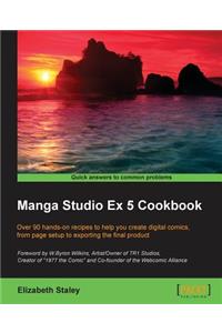 Manga Studio Ex 5 Cookbook