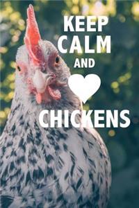 Keep Calm and Love Chickens