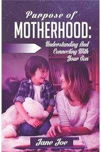 Purpose of Motherhood