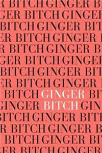 Ginger Bitch