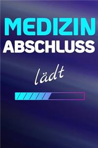 MEDIZIN ABSCHLUSS lädt