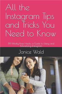 All the Instagram Tips and Tricks You Need to Know