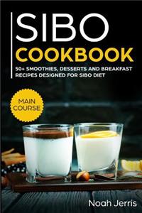Sibo Cookbook: 50+ Smoothies, Dessert and Breakfast Recipes Designed for Sibo Diet (Gerd & Ibs Effective Approach)