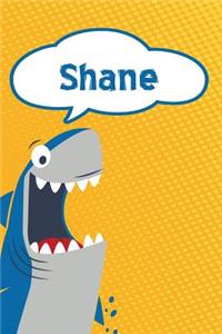 Shane: Personalized Shark Handwriting Practice Paper for Kids Notebook 120 Pages 6x9