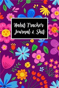 Habit Tracker Journal & Shit