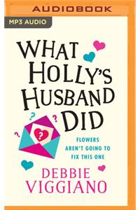 What Holly's Husband Did