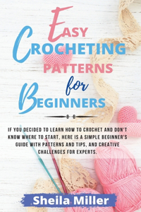 Easy Crocheting Patterns For Beginners