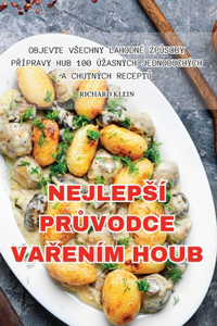 Nejlepsí PrUvodce VaRením Houb
