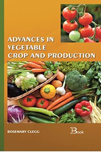 Advances in Vegetable Crop and Production