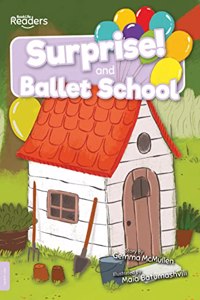Surprise and Ballet School